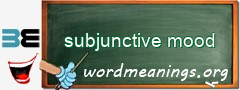 WordMeaning blackboard for subjunctive mood